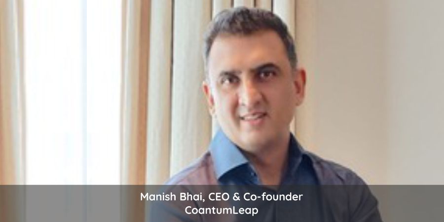 Manish Bhai, CEO & Co-founder of CoantumLeap