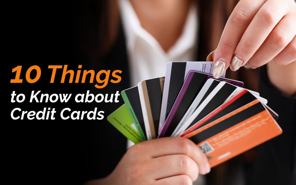 10 Things to Know about Credit Card