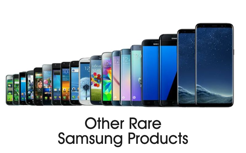 Rare Samsung Products