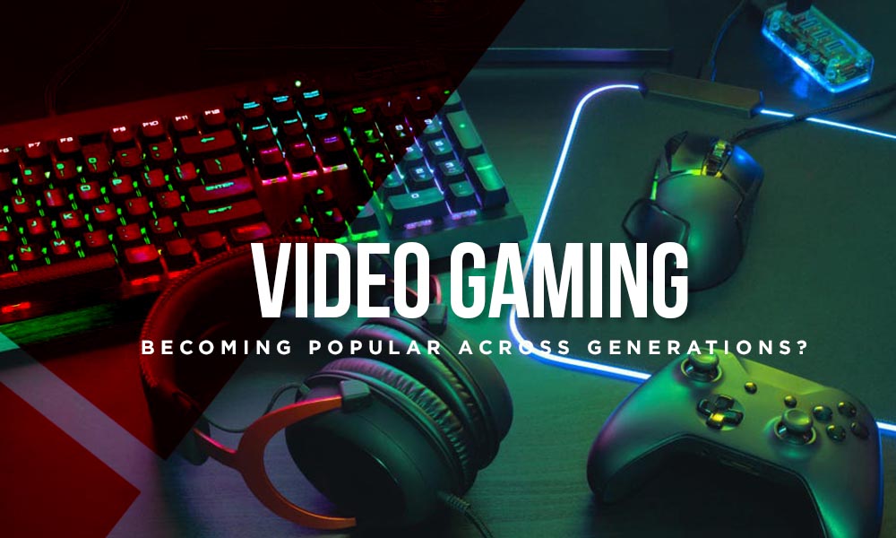 video gaming becoming popular across generations